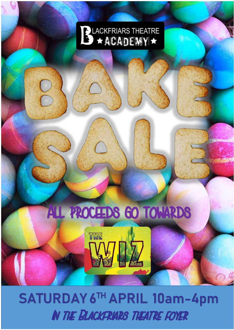 Blackfriars Theatre Academy  - Bake Sale April 2019