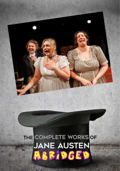 The Complete Works of Jane Austen, Abridged.